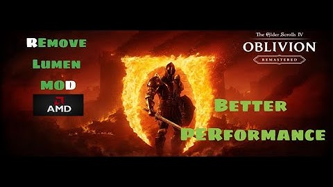 Oblivion Remastered : Remove Lumen Mod For Better Performance | 6700XT | 3600 | LUMEN BEGONE MOD