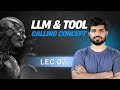 #02: Agentic AI, LLM & Tool Calling Concept in Depth