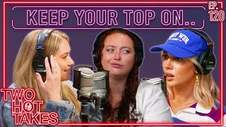 Keep Your Top On.. Ft. Brianna and Grace! || Two Hot Takes Podcast || Reddit Reactions screenshot 5