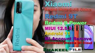 Xiaomi Redmi Note 9 4G/Redmi 9T/9 Power MIUI 12.5.9 MI Account Remove/Permanent Disable MI Cloud