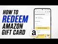 How To Redeem Amazon Gift Card