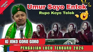🔴 KI JOKO GORO GORO TERBARU 2026 FULL LUCU | UMUR SOYO ENTEK RUPO WES KOYO TELEK