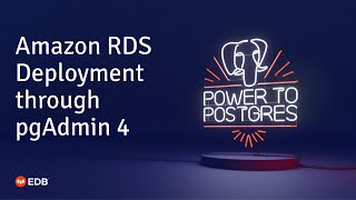 Amazon Rds Deployment Through Pgadmin 4