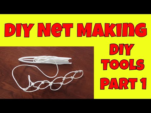 DIY Net Making (DIY Tools) Part 1