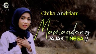 Chika andriani Mamandang Jajak Tingga // dendang minang terbaru 2022 (OMV)