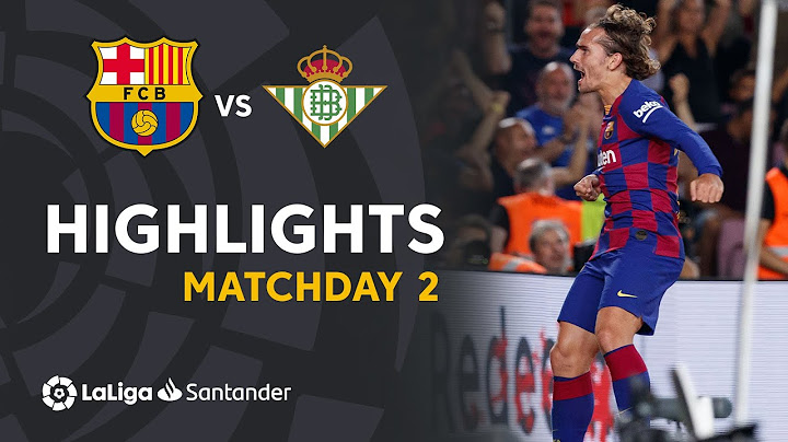 Highlights FC Barcelona vs Real Betis (5-2)