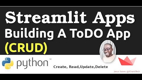Building a ToDo App with Streamlit & Python(Create,Read,Update,Delete)