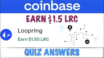 LOOPRING Quiz Answers On Coinbase | Earn Free LRC worth of $1.5 | LRC Quiz Answers On Coinbase