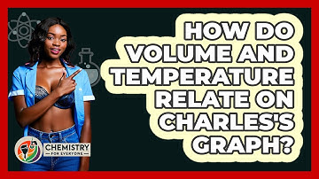 How Do Volume And Temperature Relate On Charles