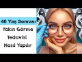 40 YaЕџ SonrasД YakД N GГ Rme Tedavisi NasД L YapД LД R Op Dr Dilek Uzer 40 YaЕџ SonrasД YakД N GГ Rme Tedavisi NasД L YapД LД R Op Dr Dilek Uzer