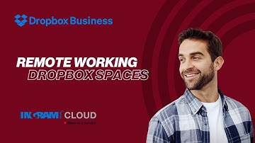 Dropbox Spaces Remote Working Solutions