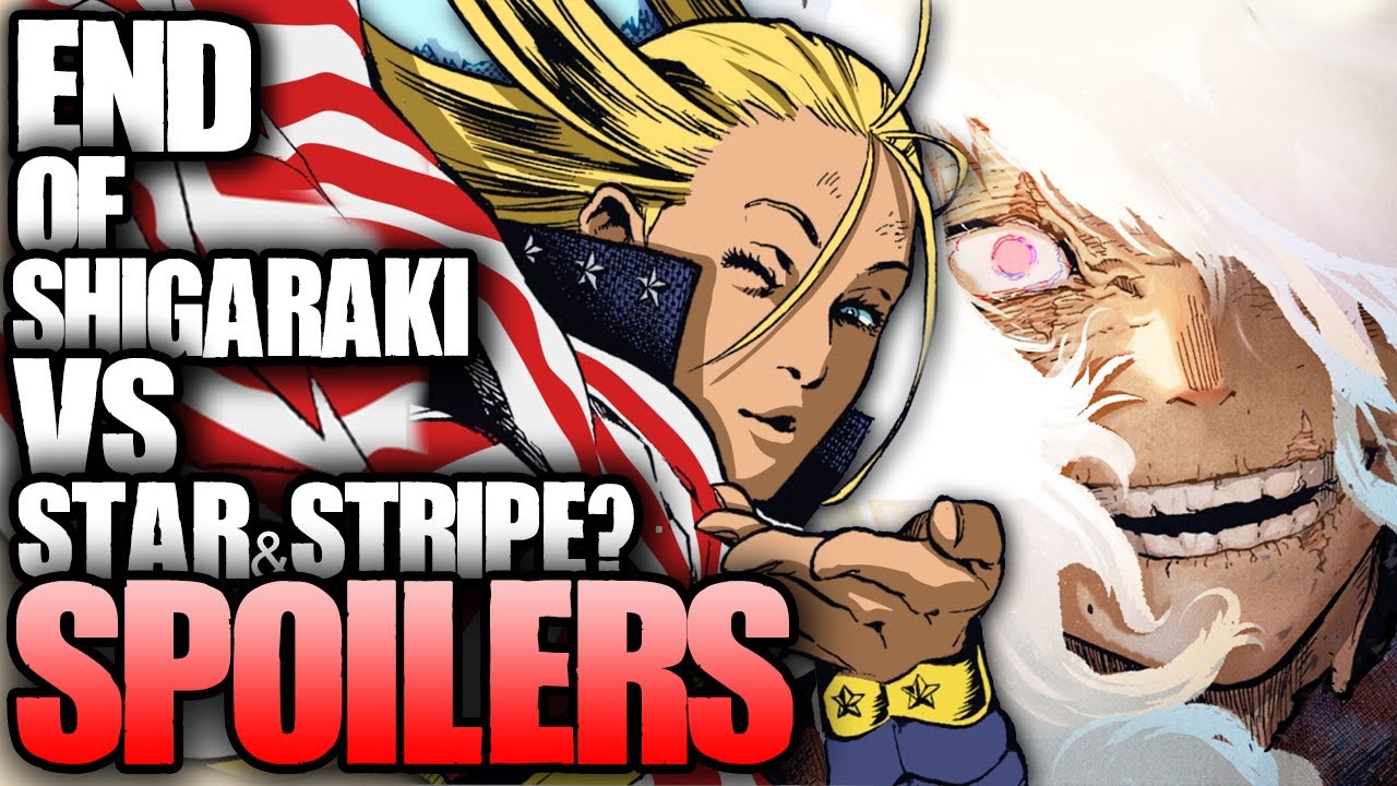 THE END OF SHIGARAKI VS STAR & STRIPE? / My Hero Academia Chapter 332 Spoilers