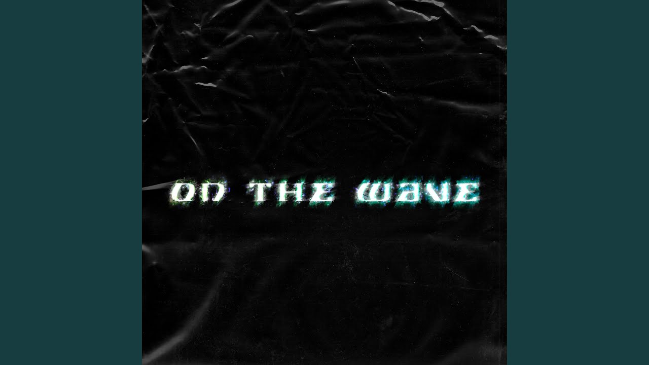Watch On the Wave on YouTube Watch On the Wave on YouTube