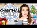 What I Want For Christmas 2016!
