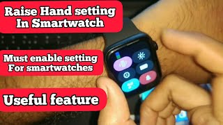 Enable wakeup screen gesture | Raise hand setting in Smartwatch | Must Enable setting in Smartwatch screenshot 1