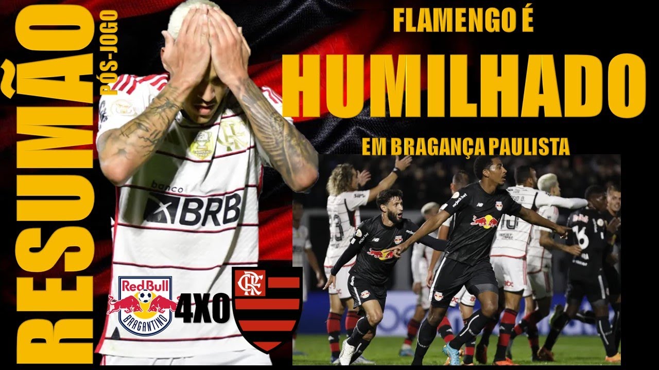 Bragantino 4 x 0 Flamengo - 22/06/2023 - Brasileirão 