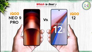 iQOO NEO 9 PRO vs iQOO 12⚡WHICH IS BEST | COMPARISON IN DETAILS