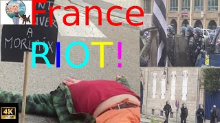 4K french riot! 🇫🇷