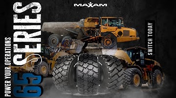 Power Your Operation with MAXAM 65 Series OTR Tires