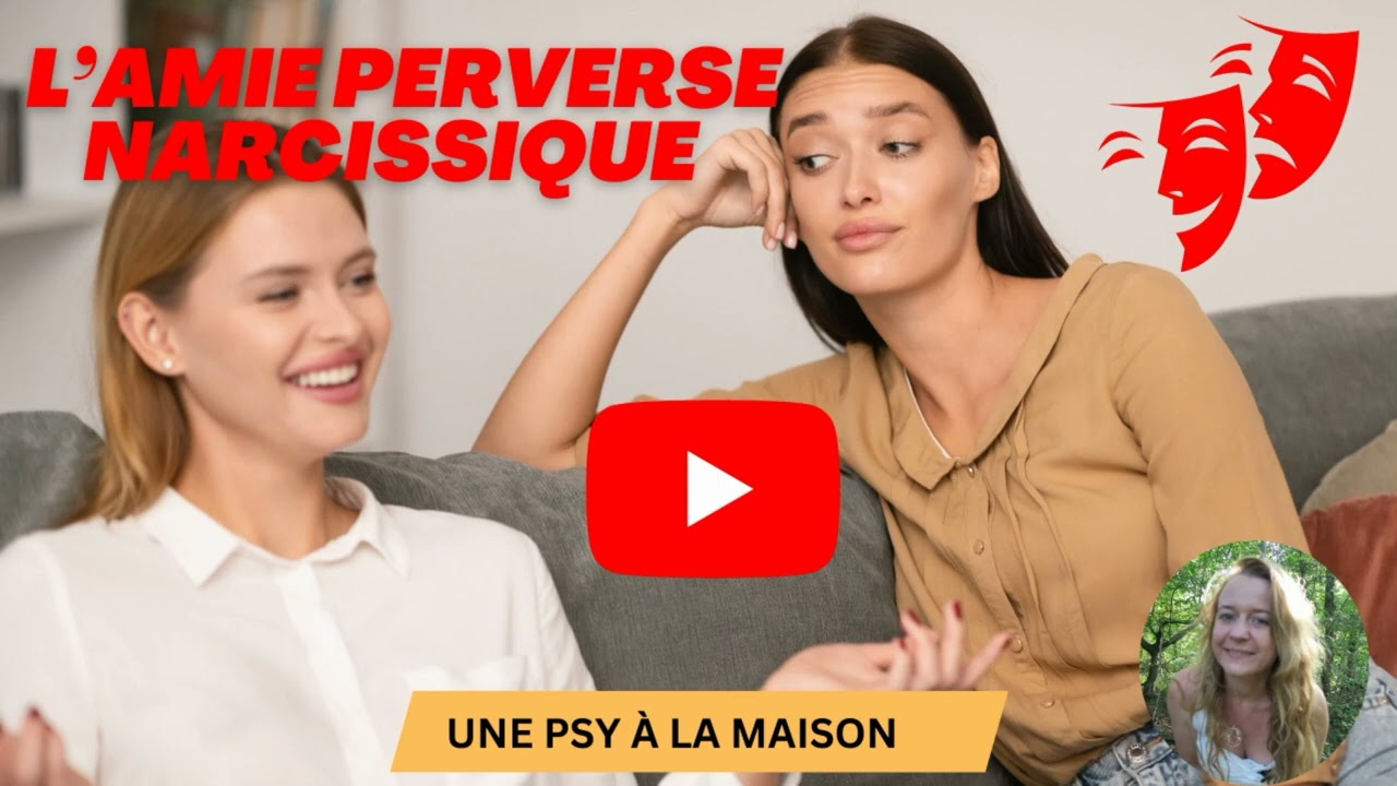 L'AMIE PERVERSE NARCISSIQUE #pn #amitié #psycho #coaching #relation