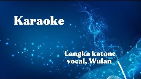 Langka katone, vocal Wulan #karaoke #tarlingpantura #tarlingcirebonan 