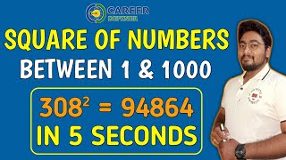 SQUARE TRICK | SQUARE OF ANY NUMBER 1-1000 IN 5 SECONDS | SQUARE OF 3 DIGIT NUMBER | CAREER DEFINER