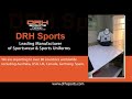 Products Video | DRH Sports | Pakistan | Leading Manufacturer of Sportswear &amp; Sports Uniforms