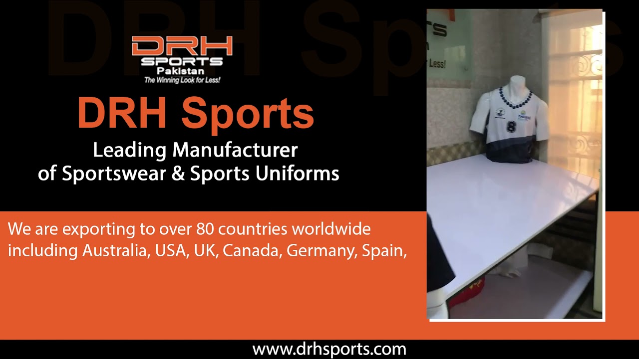 Products Video | DRH Sports | Pakistan | Leading Manufacturer of Sportswear & Sports Uniforms