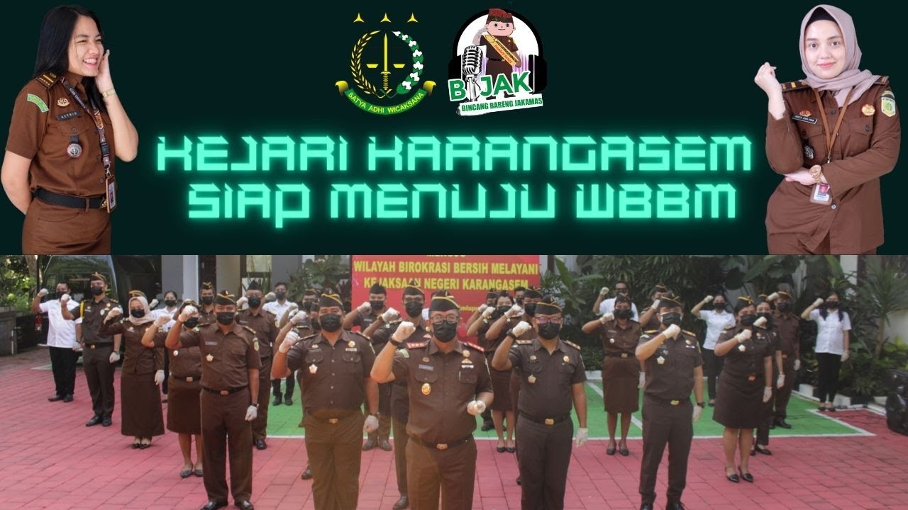 KEJARI KARANGASEM SIAP MENUJU WBBM - PODCAST EPISODE II