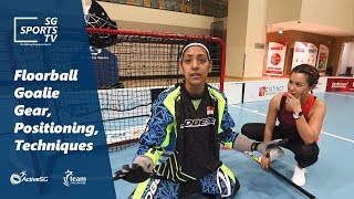 #Floorball101: Floorball goalie gear, positioning and goalkeeper techniques