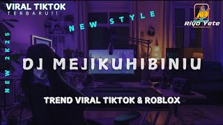 Download Lagu DJ MEJIKUHIBINIU TREND TIKTOK DAN ROBLOX YANG KALIAN CARI!!! MP3 Download Lagu DJ MEJIKUHIBINIU TREND TIKTOK DAN ROBLOX YANG KALIAN CARI!!! MP3