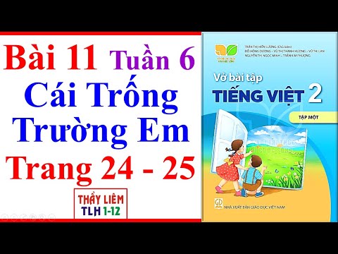 Video Vở Bài Tập Tiếng Việt Lớp 2 Bài 11 Tuần 6 | Cái Trống... - YouTube