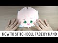 How To Stitch Plush Doll Face by Hand