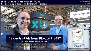 'Industrial AI, from pilot to profit', a chat with the author Boris Schrainger ... #IndustrialAI