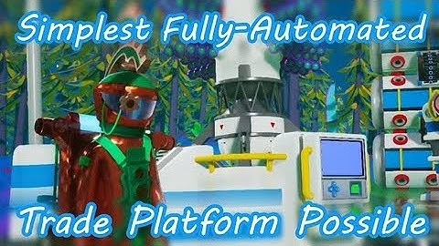 Increase Scrap with a Simple Automated Trade Platform | Astroneer