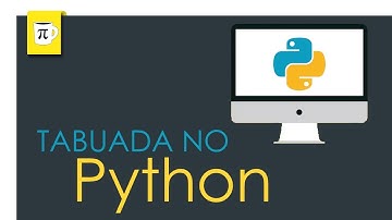 🐍 PYTHON | Como programar tabuada em Python