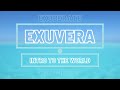 Exuvera  intro to the world