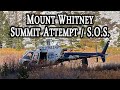 Mount whitney rescue  summit attempt to sos