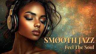 Smooth Jazz &amp; Soul R&amp;B – Soul Flow Instrumentals for Relaxing Chill Grooves 🎶🎷🌙