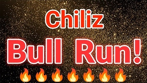 Chiliz Bull Run || Chiliz Price Prediction! CHZ Today Update
