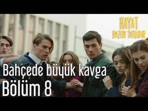 Hayat Bazen Tatlıdır 8. Bölüm - Bahçede Büyük Kavga