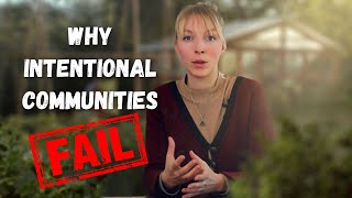 The Biggest Challenges of Intentional Communities