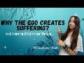 Why the Ego Creates Suffering (And How to Find Inner Peace).