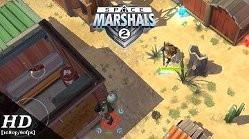 Space Marshals 2 Android Gameplay [1080p/60fps]