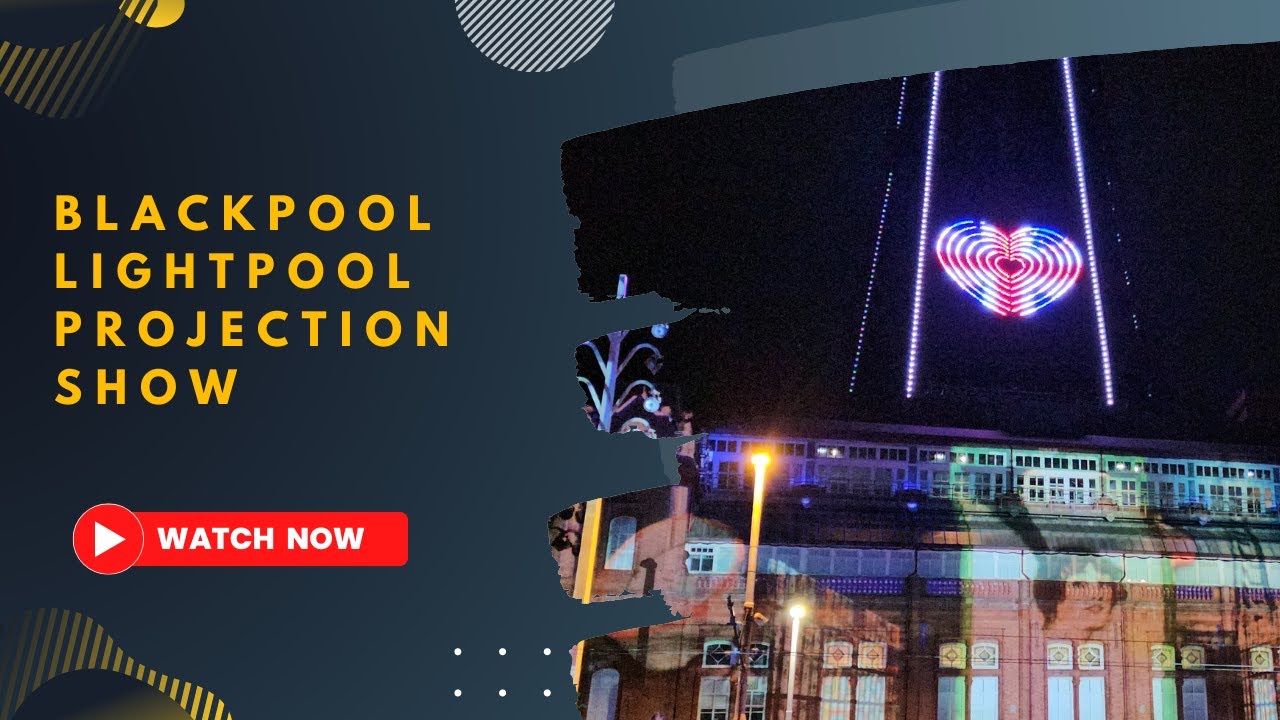Lightpool Projection Show: The History of Blackpool