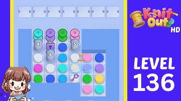 Knit Out Level 136 Solution Walkthrough