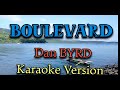 Boulevard  karaoke version  dan  byrd