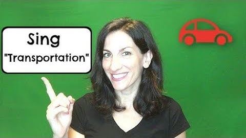 Sing Transportation with Nancy (FULL SONG W/ ACTIONS)