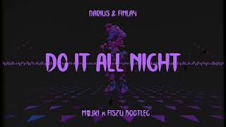 Darius & Finlay - Do It All Night (Majki x Fiszu Bootleg) Resimi