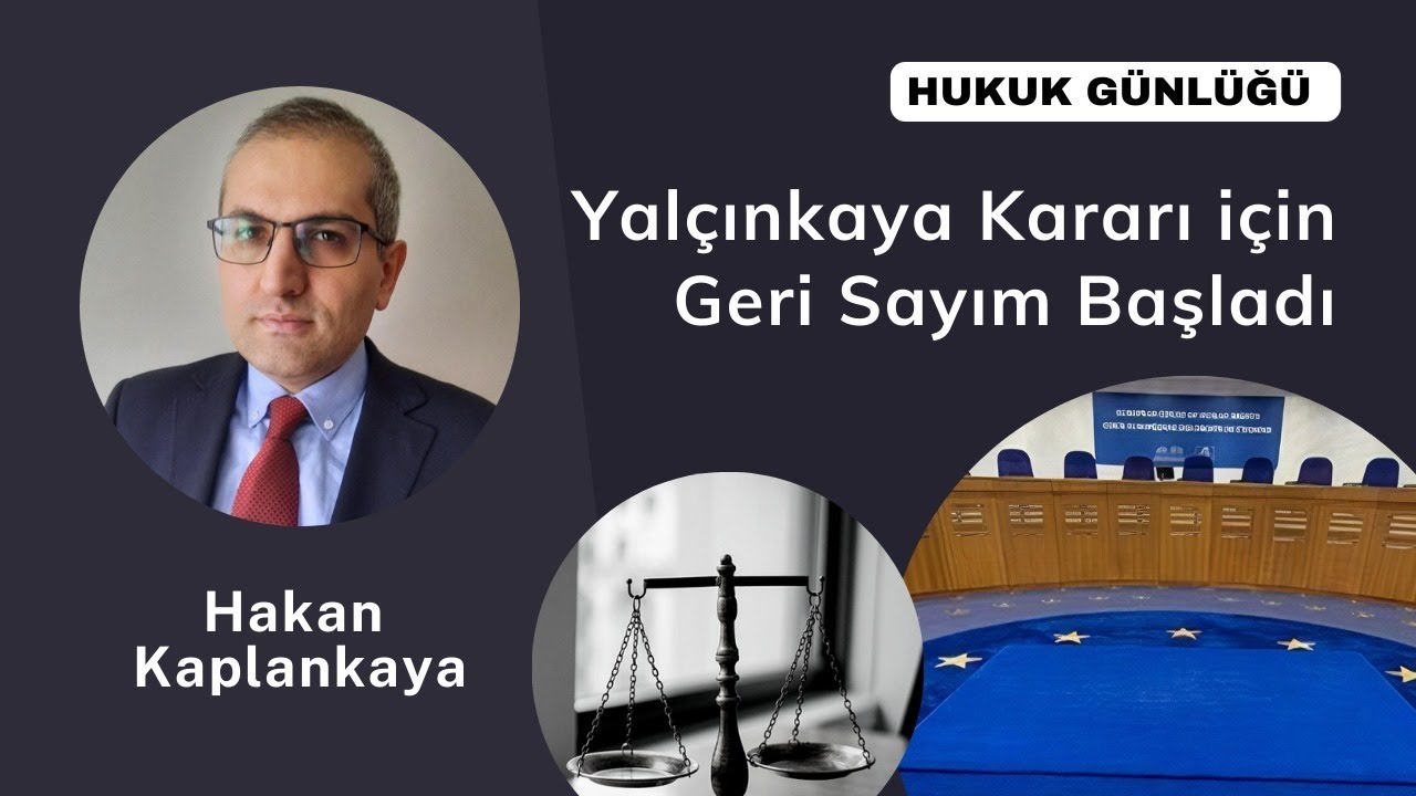 Yalçınkaya Kararı İçin Geri Sayım Başladı